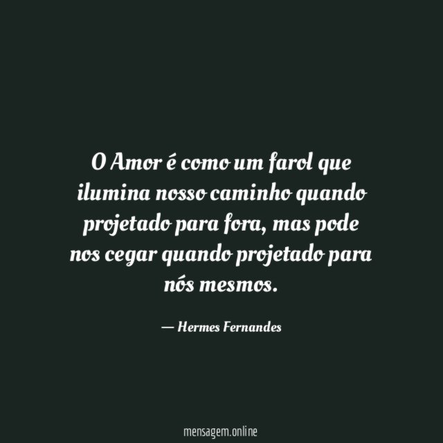 O Amor é como um farol que ilumina
