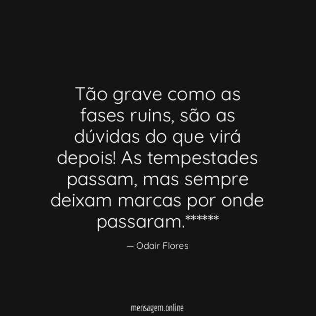 Tão grave como as fases ruins