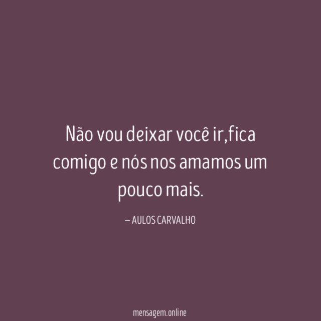 Não vou deixar você ir
