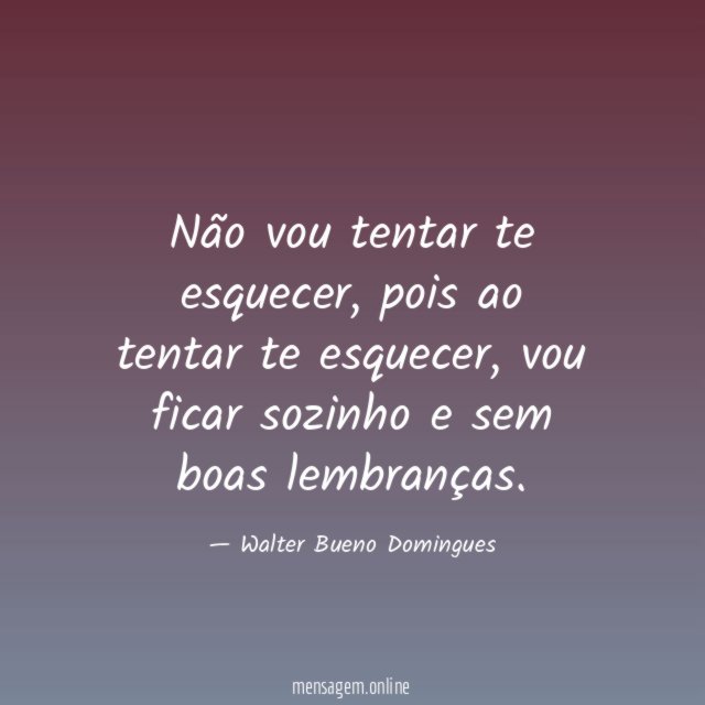 Não vou tentar te esquecer