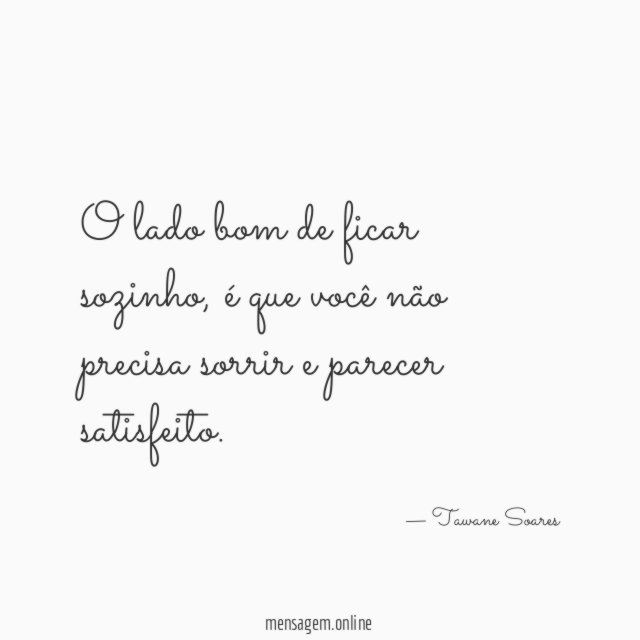 O lado bom de ficar sozinho