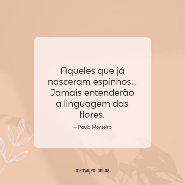 Aqueles que já nasceram espinhos