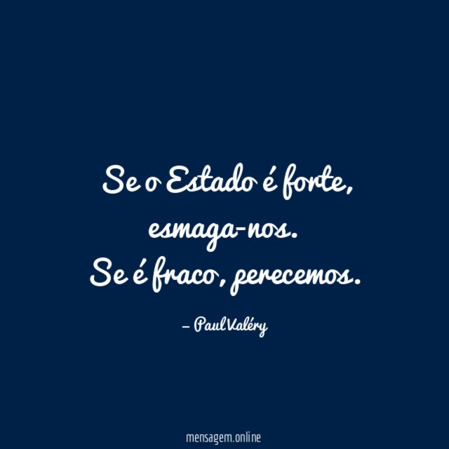 Se o Estado é forte