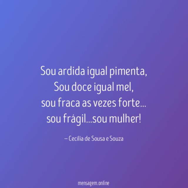 Sou ardida igual pimenta