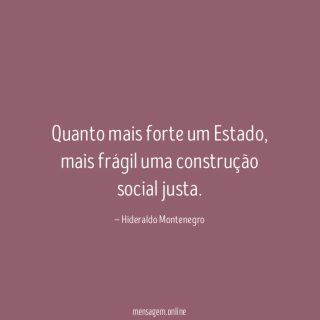 Quanto mais forte um Estado