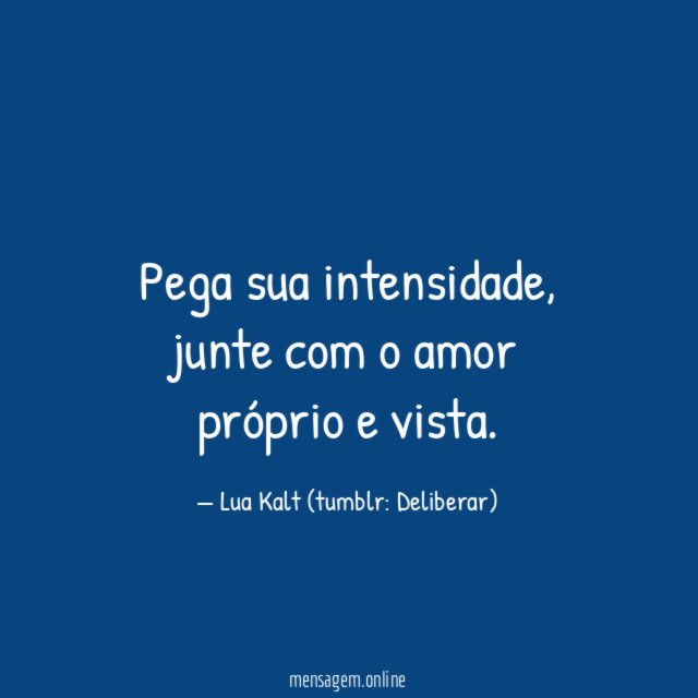Pega sua intensidade