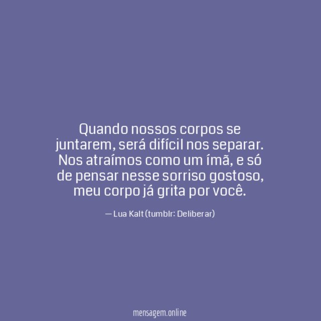 Quando nossos corpos se juntarem