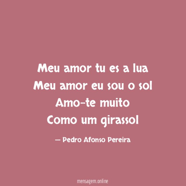 Meu amor tu es a lua Meu amor eu