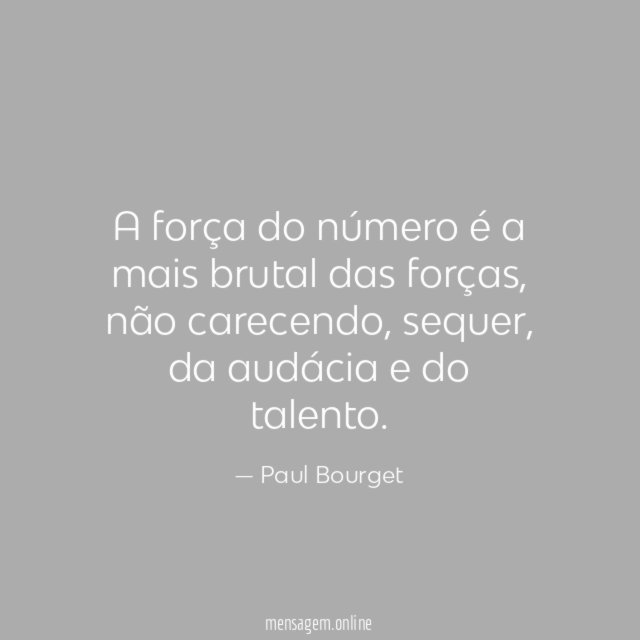 A força do número é a mais brutal das forças