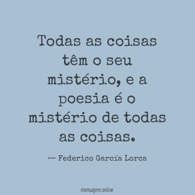 Todas as coisas têm o seu mistério