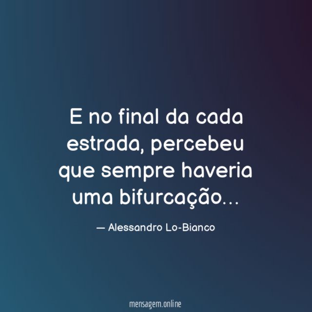 E no final da cada estrada