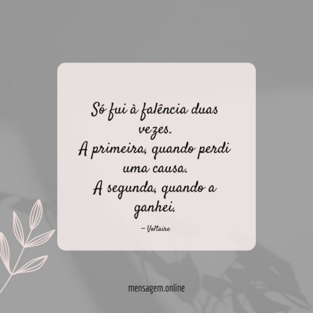 Só fui à falência duas vezes