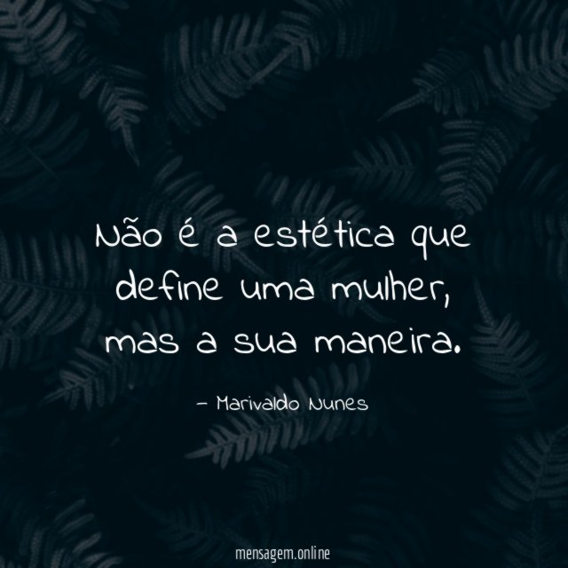 Não é a estética que define uma mulher