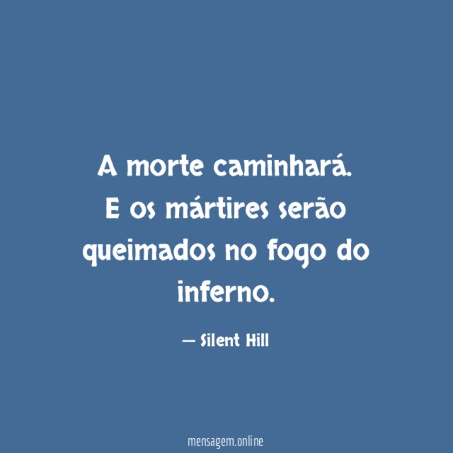 A morte caminhará
