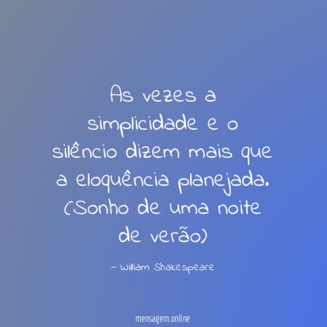 As vezes a simplicidade e o silêncio dizem