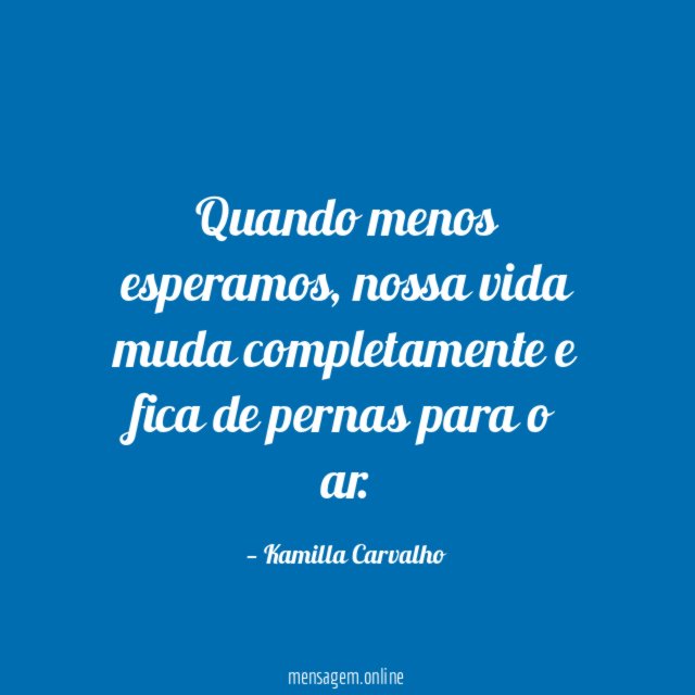 Quando menos esperamos