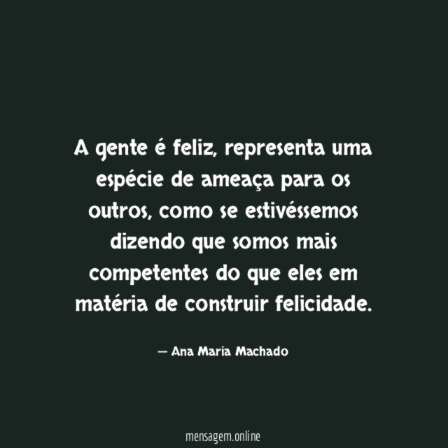 A gente é feliz