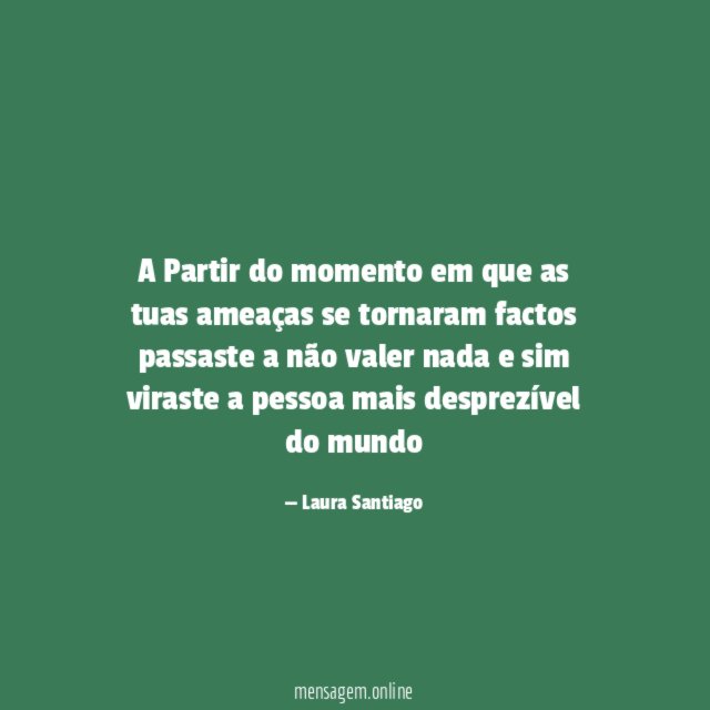 A Partir do momento em que as tuas