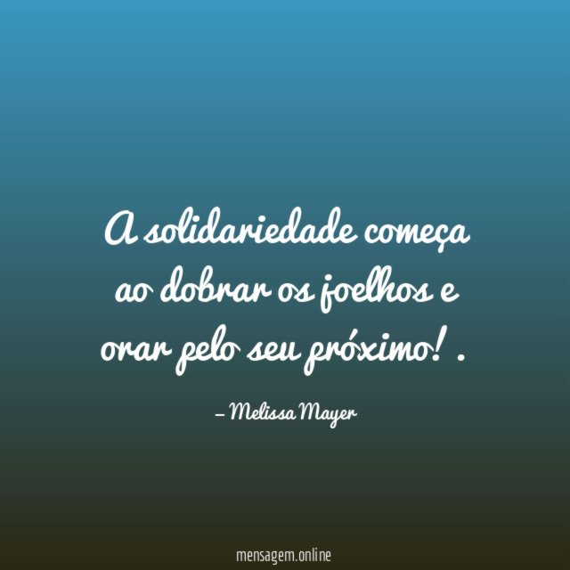 A solidariedade começa ao dobrar os joelhos