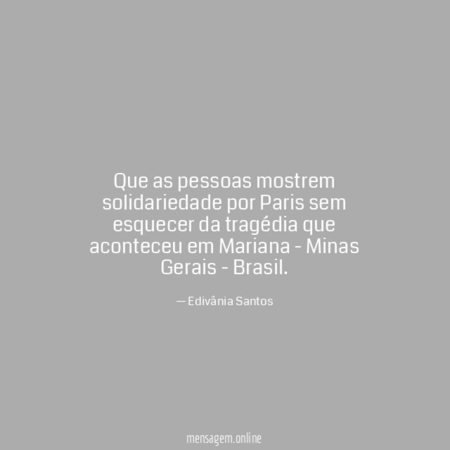 Que as pessoas mostrem solidariedade por Paris sem