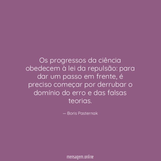 Os progressos da ciência obedecem à lei da repulsão