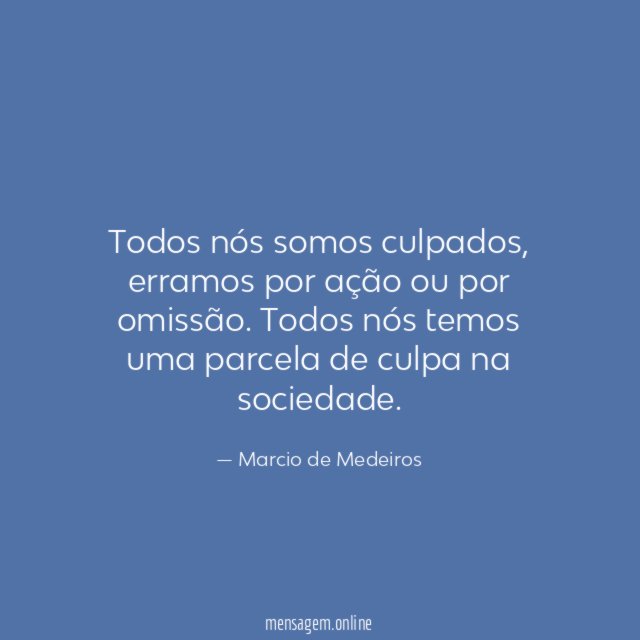 Todos nós somos culpados