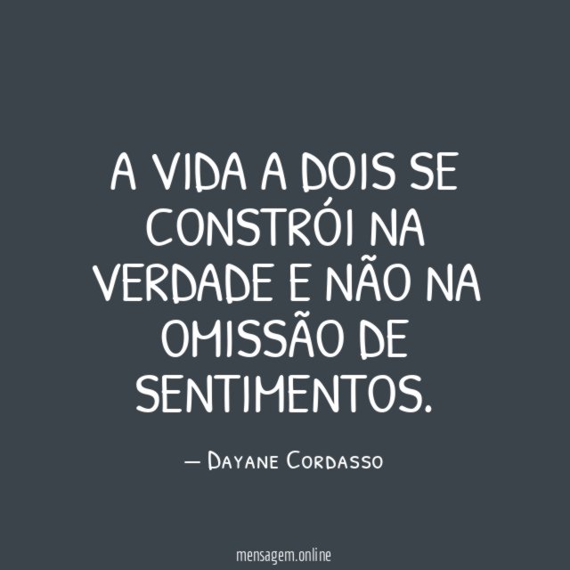 A vida a dois se constrói na verdade