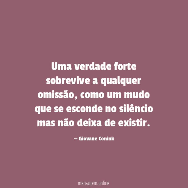 Uma verdade forte sobrevive a qualquer omissão