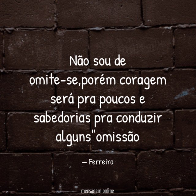 Não sou de omite-se