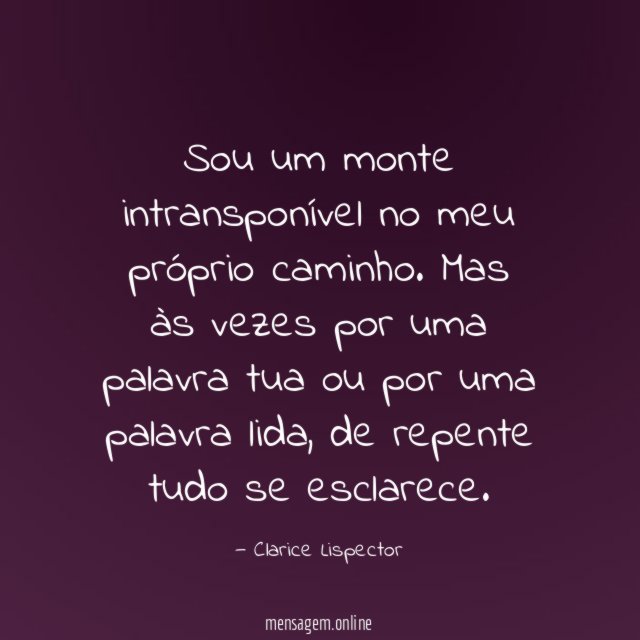 Sou um monte intransponível no meu próprio caminho