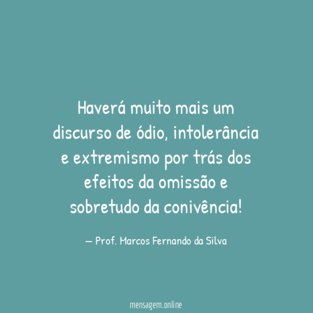 Haverá muito mais um discurso de ódio