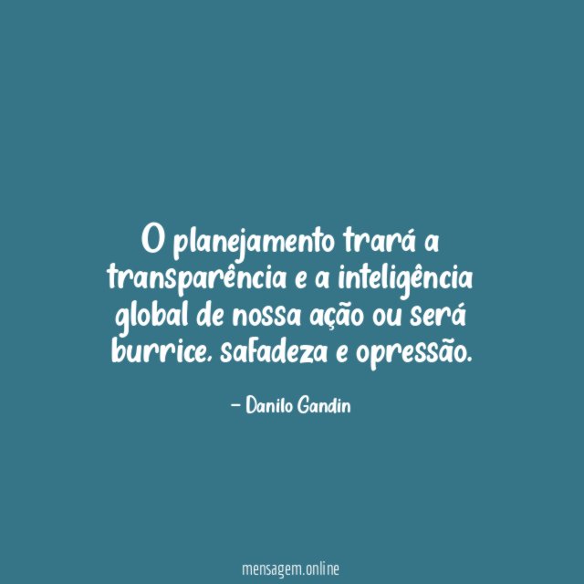 O planejamento trará a transparência e a inteligência