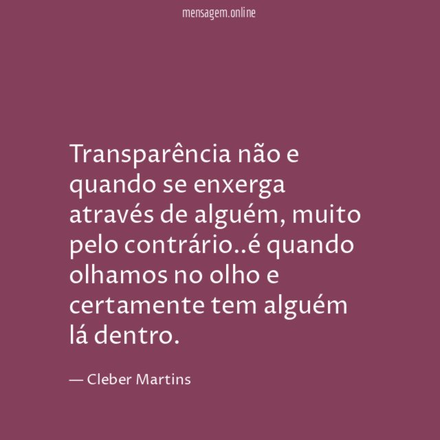 Transparência não e quando se enxerga através de