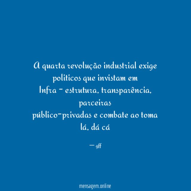 A quarta revolução industrial exige politicos que invistam