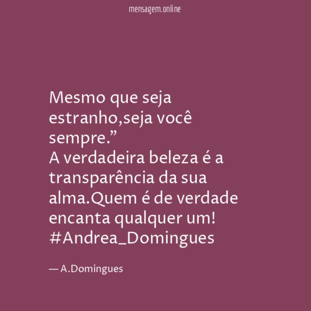 Mesmo que seja estranho