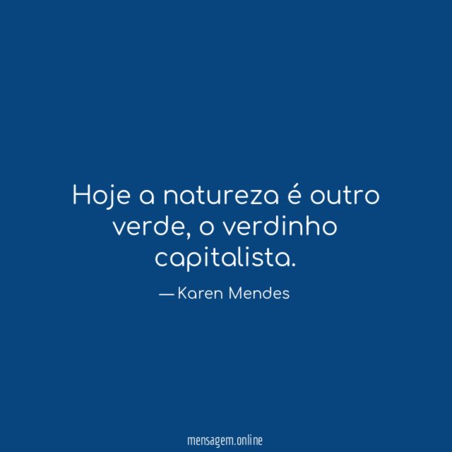 Hoje a natureza é outro verde