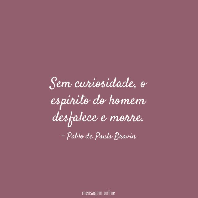 Sem curiosidade