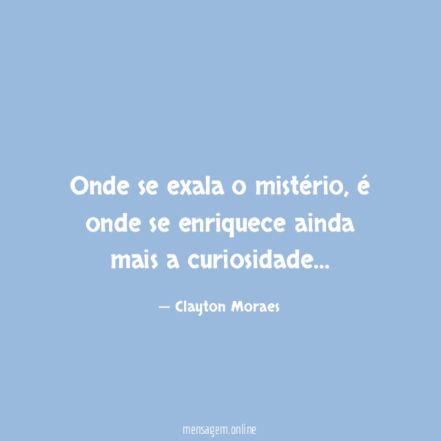 Onde se exala o mistério