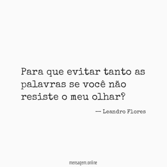 Para que evitar tanto as palavras se você