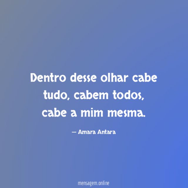 Dentro desse olhar cabe tudo