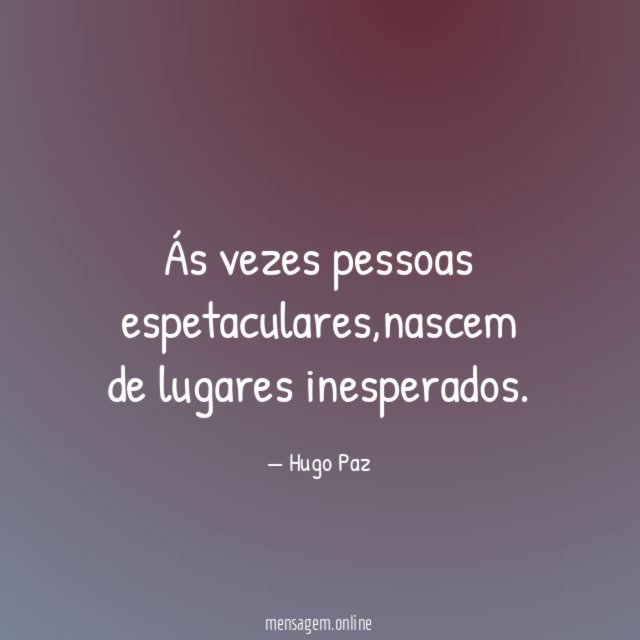 Ás vezes pessoas espetaculares
