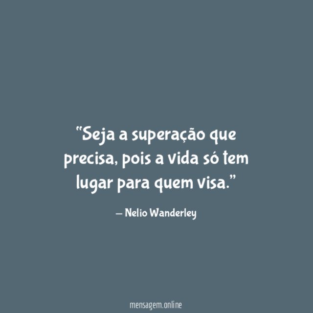 Seja a superação que precisa