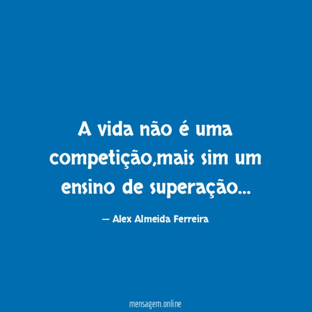 A vida não é uma competição