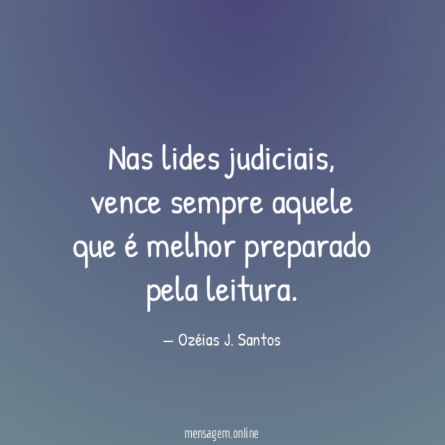 Nas lides judiciais