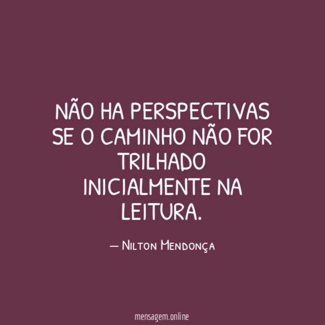 Não ha perspectivas se o caminho não for