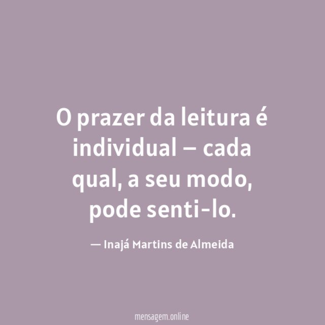 O prazer da leitura é individual – cada qual