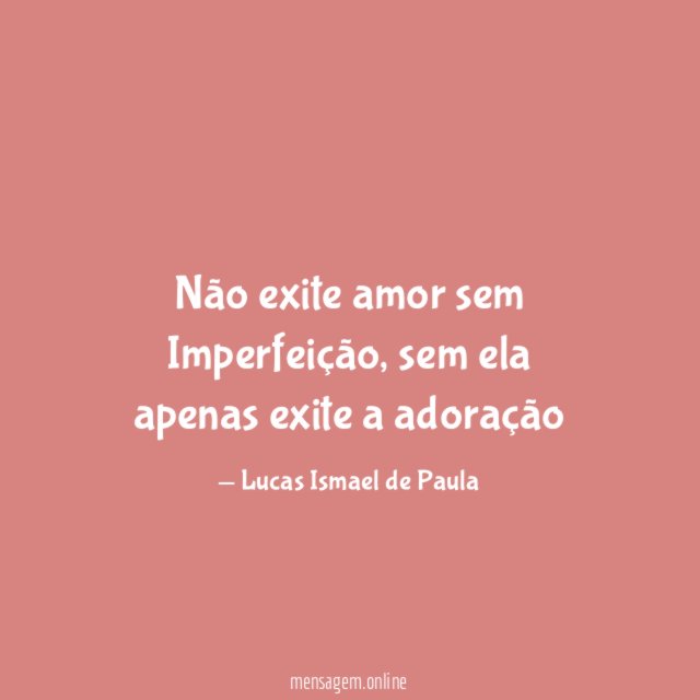 Não exite amor sem Imperfeição