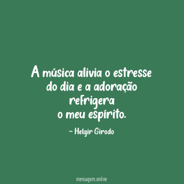 A música alivia o estresse do dia