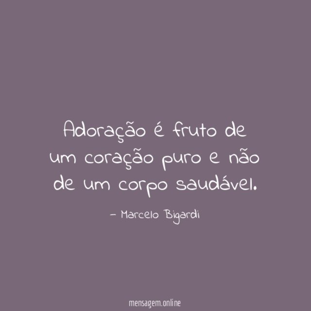 Adoração é fruto de um coração puro