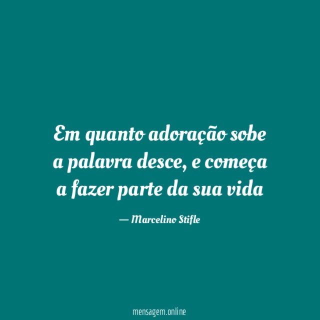 Em quanto adoração sobe a palavra desce